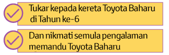 2-Tier Plan: Trade in at the end of year 6! Enjoy driving a new Toyota again with LOW instalment